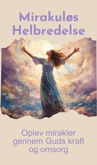 Mirakuløs helbredelse