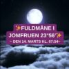 Fuldmåne i Jomfruen 23°56’ d. 14. Marts kl. 07:54