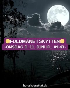fuldmaane i skytten - Fuldmåne i Skytten - Sandhed, frihed og visionens klare lys